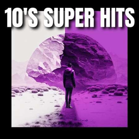 Сборник - 10's Super Hits (2023)