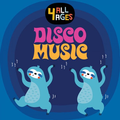 Сборник - 4 ALL AGES: Disco Music (2023)