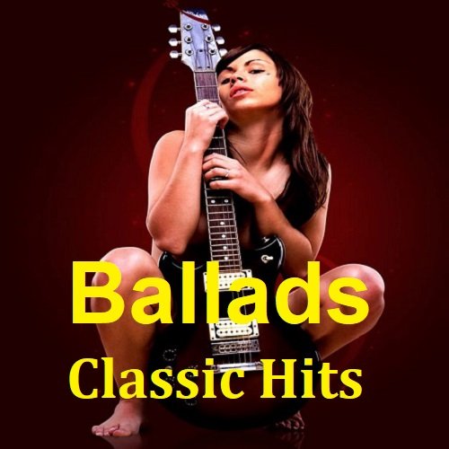 Сборник - Ballads Classic Hits (2023)