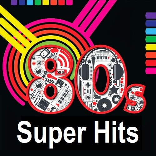 Сборник - 80's Super Hits (2023)