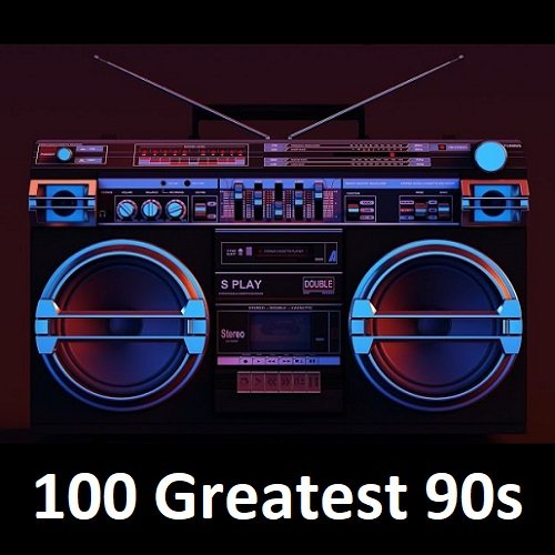 Сборник - 100 Greatest 90s (2023)