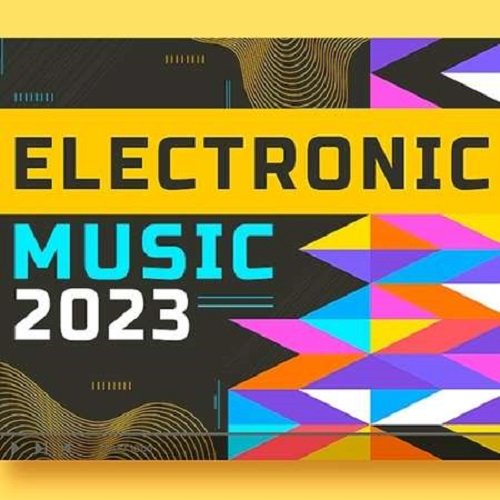 Сборник - Electronic Tunes Music 100 Tracks In (2023)