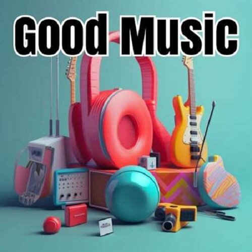 Сборник - Good Music (2023)