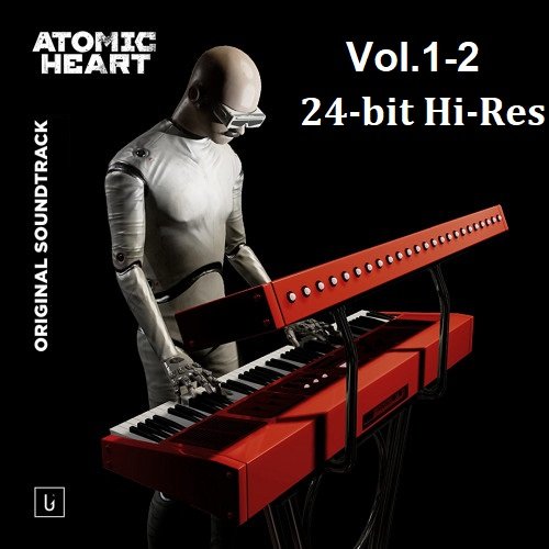 Сборник - Atomic Heart: Vol.1-2 [24-bit Hi-Res] (2023) FLAC