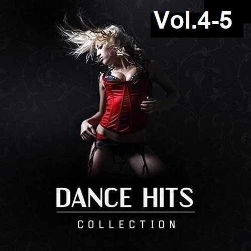 Сборник - Dance Hits Collection Vol.4-5 (2023)