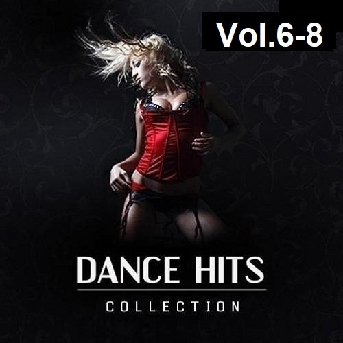 Сборник - Dance Hits Collection Vol.6-8 (2023)