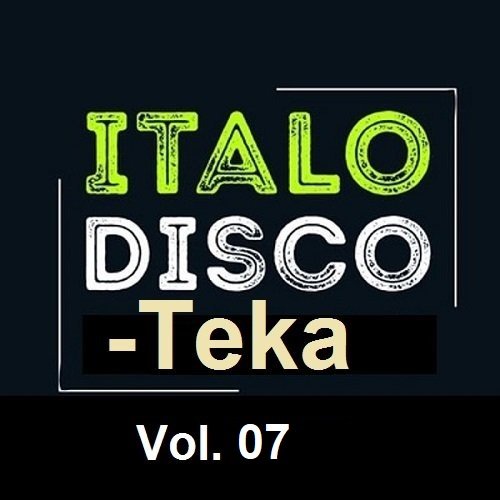 Сборник - Italo Disco-Teka Vol.07 (2023)