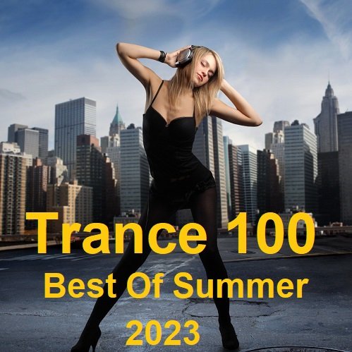 Сборник - Trance 100: Best Of Summer (2023)