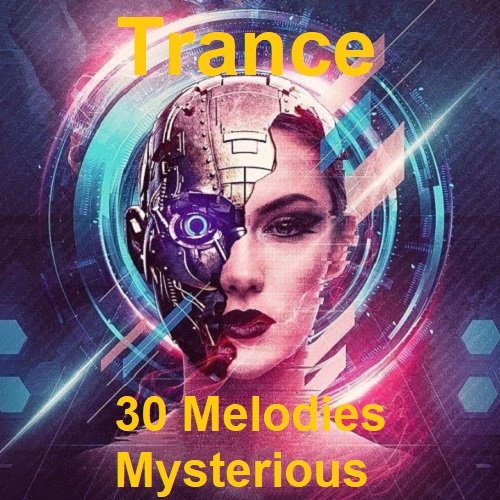 Сборник - Trance 30 Melodies Mysterious (2023)