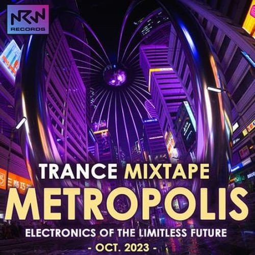 Сборник - Metropolis Trance mixtape (2023)