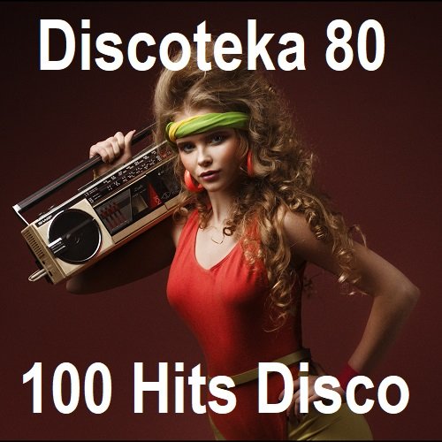 Сборник Discoteka 80 - 100 Hits Disco (2023)