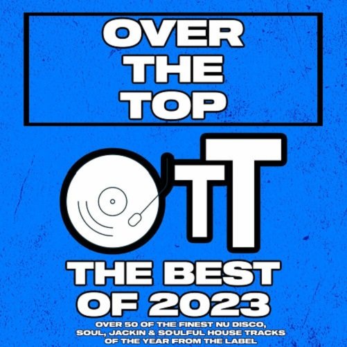 Сборник - Over The Top The Best Of 2023 (2023)