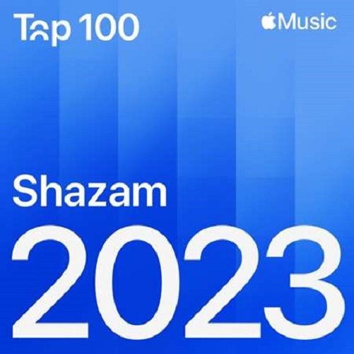 Сборник - Top 100 2023 Shazam (2023)