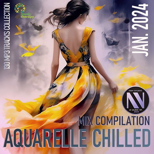 Сборник - Aquarelle Chilled (2024)