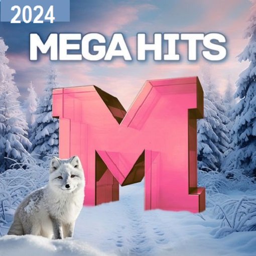 Сборник - Mega Hits 2024 Winter (2024)