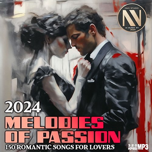 Сборник - Melodies Of Passion (2024)