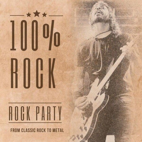 Сборник - 100% Rock Hits From Classic Rock to Metal (2024)