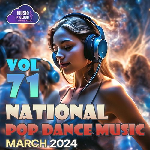 Сборник - National Pop Dance Music Vol. 71 (2024)