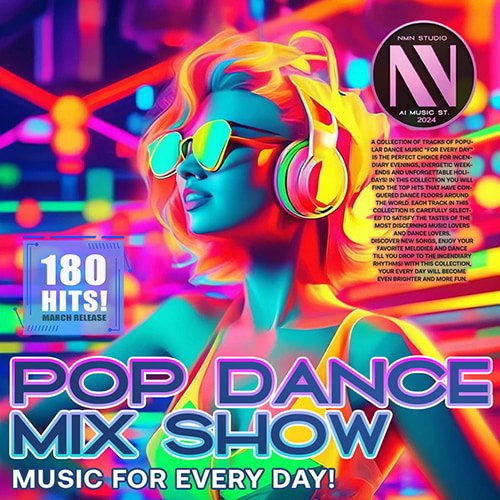 Сборник - Pop Dance Mix Show (2024)