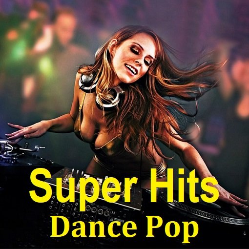Сборник - Super Hits Dance Pop (2024)