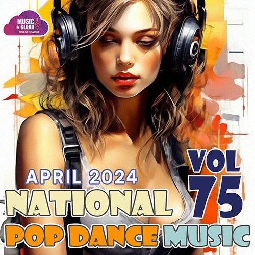 Сборник - National Pop Dance Music Vol.75 (2024)