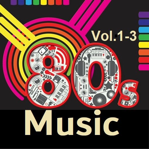 Сборник - 80s Music Vol.1-3 (2024)