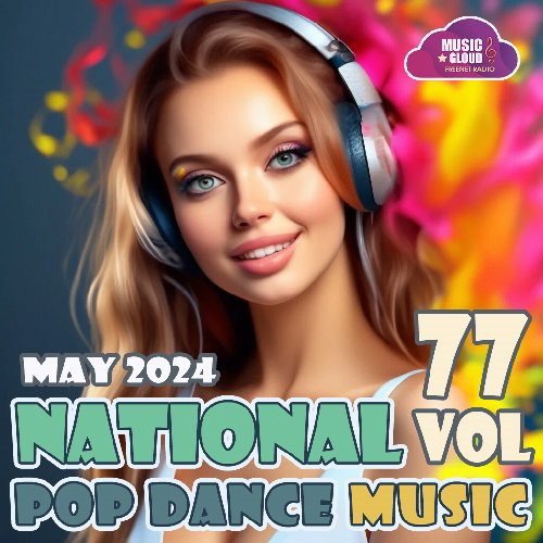 Сборник - National Pop Dance Music Vol.77 (2024)