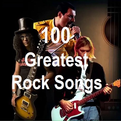 Сборник - 100 Greatest Rock Songs (2024)