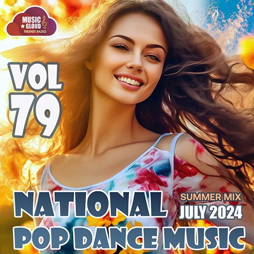 Сборник - National Pop Dance Music Vol. 79 (2024)