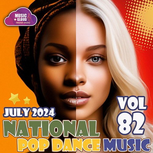 Сборник - National Pop Dance Music Vol.82 (2024)