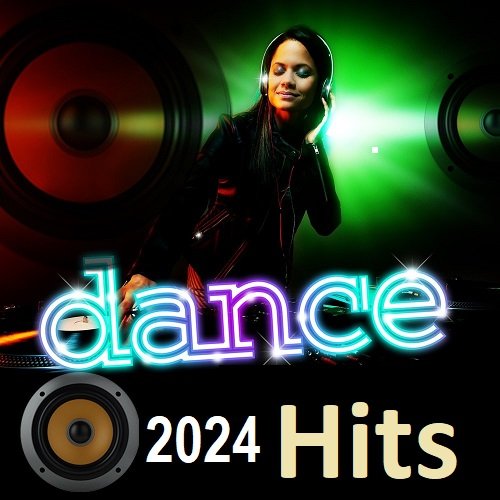 Сборник - Dance 2024 Hits (2024)