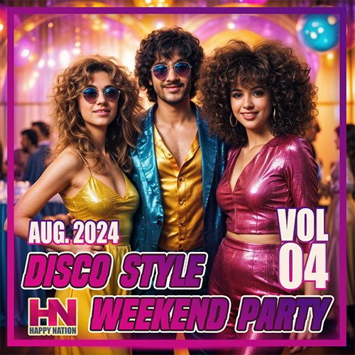 Сборник - Disco Style Weekend Party Vol.04 (2024)