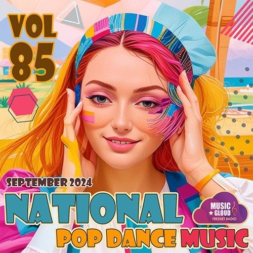 Сборник -  National Pop Dance Music Vol.85 (2024)