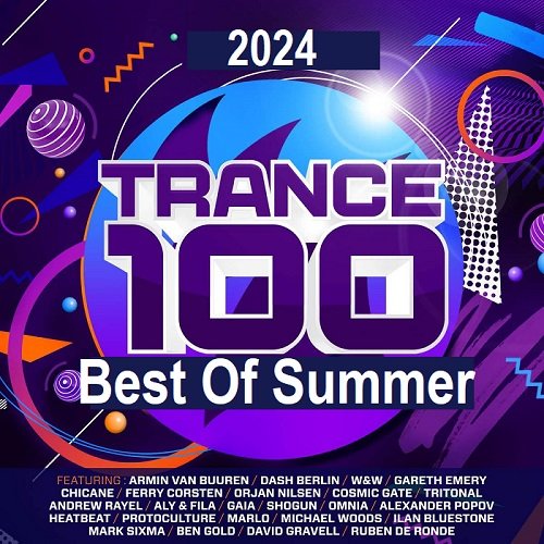 Сборник Trance 100 - Best Of Summer 2024 [Extended Versions] (2024) MP3