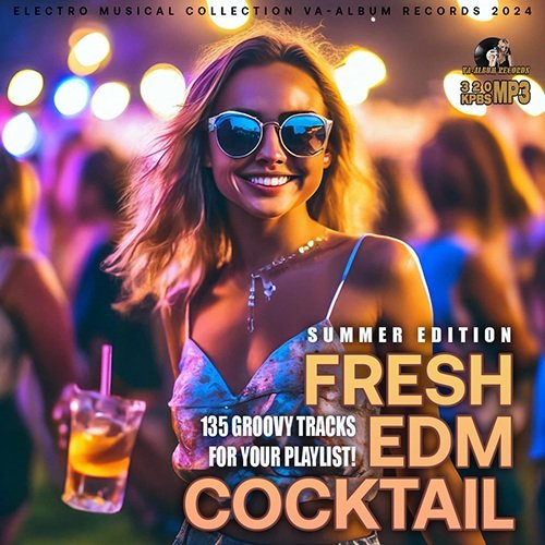 Сборник - Fresh EDM Cocktail (2024)